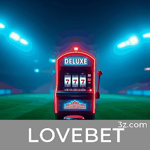 LOVEBET: Estratégias Emocionantes de Esporte