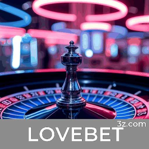 Análise Estratégica de Bônus na LOVEBET: Maximize Seu Retorno Esperado
