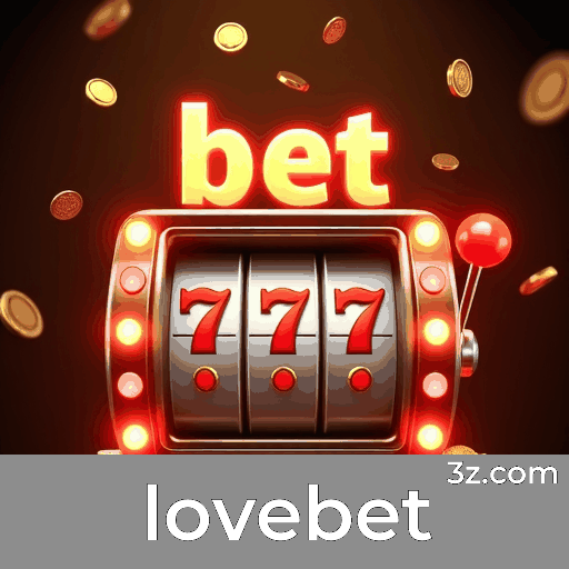 Lovebet: Plataforma de Apostas com Serviços Profissionais e Confiança