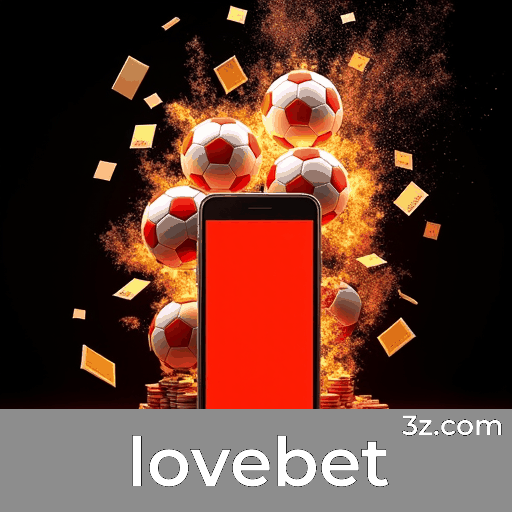 lovebet App: Experiência Completa em Apostas Móveis